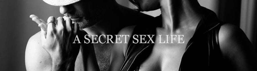 Couple of Secrets A secret sex life